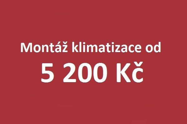 Mont klimatizace od 5 200 K.